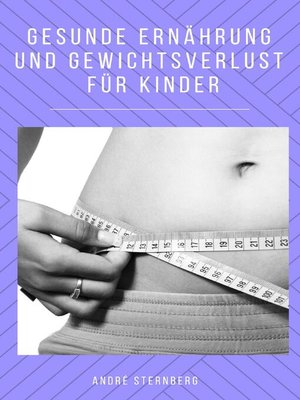 cover image of Gesunde Ernährung und Gewicht Verlust für Kinder